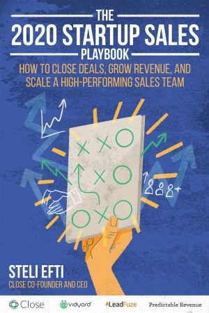 The 2020 Startup Sales Playbook The 2020 Startup Sales Playbook